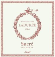 Laduree Sucre The Recipes