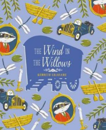 The Wind In The Willows by Kenneth Grahame