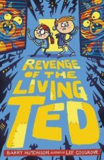 Revenge Of The Living Ted