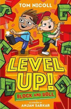 Level Up: Block And Roll by Tom Nicoll & Anjan Sarkar