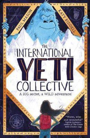 The International Yeti Collective by Paul Mason & Katy Riddell