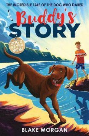 Buddy's Story by Blake Morgan