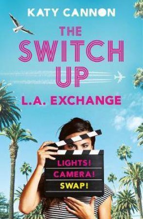 The Switch Up: LA Exchange by Katy Cannon