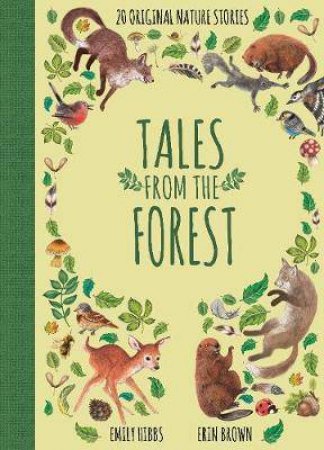 Tales From The Forest by Emily Hibbs & Erin Brown