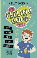 The Feeling Good Club Say How You Feel Archie
