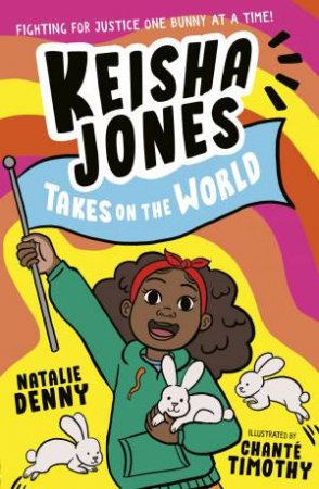Keisha Jones Takes on the World by Denny & Chanté Timothy