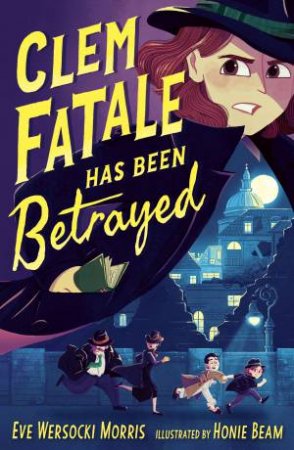 Clem Fatale Has Been Betrayed by Eve Wersocki Morris & Honie Beam