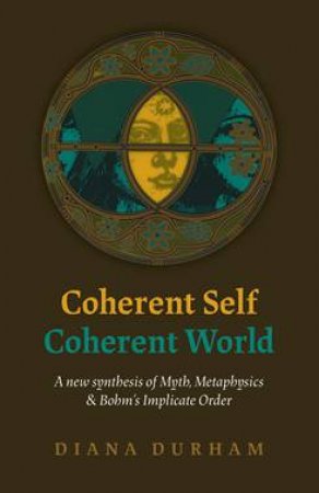 Coherent Self, Coherent World by Diana Durham