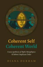 Coherent Self Coherent World