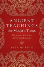 Ancient Teachings For Modern Times