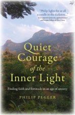 Quiet Courage Of The Inner Light