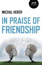 In Praise Of Friendship