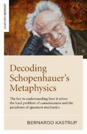 Decoding Schopenhauer's Metaphysics