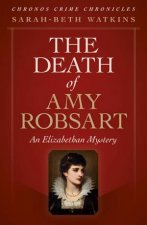 Chronos Crime Chronicles  The Death Of Amy Robsart