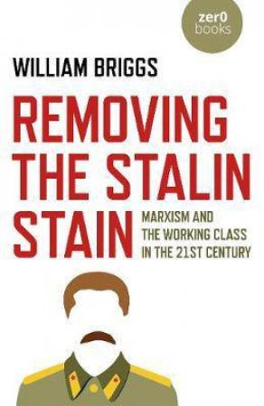 Removing The Stalin Stain by William Briggs