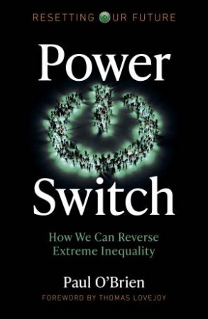Resetting Our Future: Power Switch by Paul O'brien