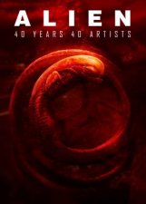 Alien 40 Years 40 Artists