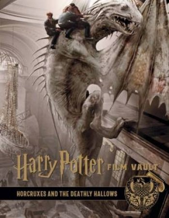 Harry Potter: The Film Vault - Volume 3 by Jody Revenson