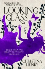 Looking Glass The Chronicles of Alice Novellas