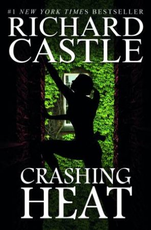 Crashing Heat by Richard Castle