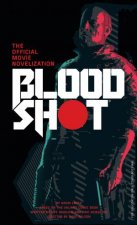 Bloodshot The Official Movie Novelization