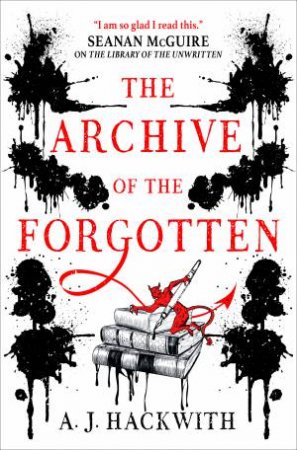 The Archive Of The Forgotten by A. J. Hackwith