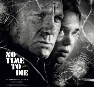 No Time To Die by Mark Salisbury