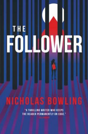 The Follower by Nicholas Bowling