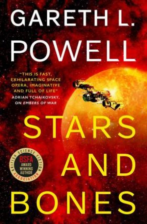 Stars And Bones by Gareth   L. Powell