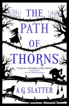 The Path of Thorns by A.G Slatter