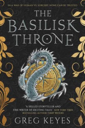 The Basilisk Throne by Greg Keyes