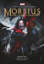 Morbius The Living Vampire  Blood Ties