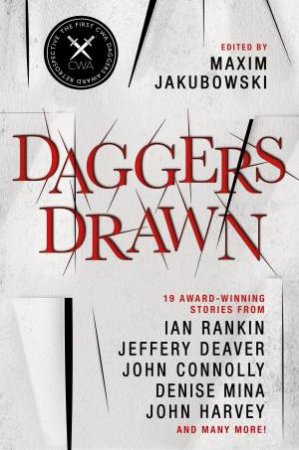 Daggers Drawn by Maxim Jakubowski & Ian Rankin & Jeffery Deaver & John Connolly & John Harvey & Julian Rathbone