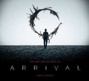 The Art And Science Of Arrival by Tanya Lapointe