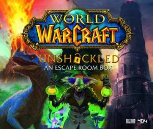 World Of Warcraft Unshackled by Blizzard Entertainment