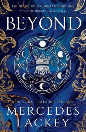 Beyond, The Founding Of Valdemar by Mercedes Lackey