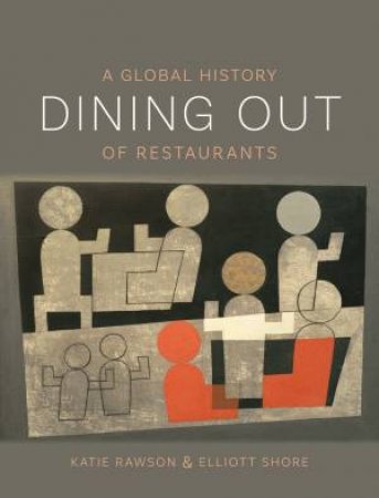 Dining Out by Katie Rawson & Elliott Shore