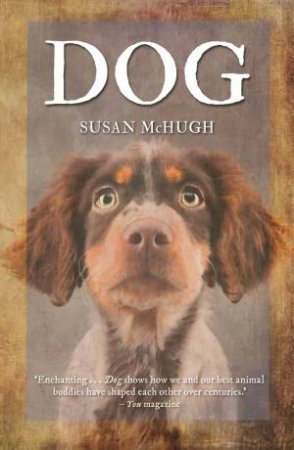 Dog by Susan McHugh