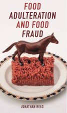 Food Adulteration And Food Fraud