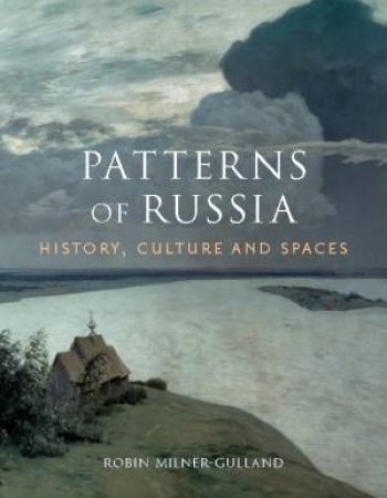 Patterns Of Russia by Robin Milner-Gulland