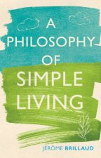 A Philosophy Of Simple Living