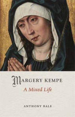 Margery Kempe by Anthony Bale