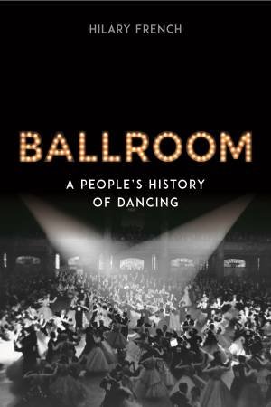 Ballroom by Hilary French