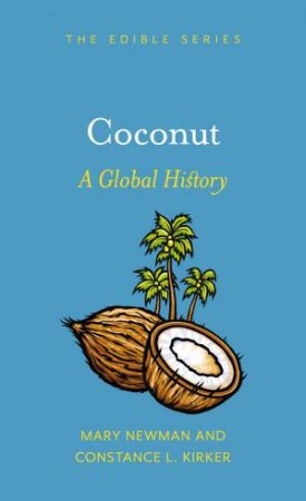 Coconut by Constance L. Kirker & Mary Newman