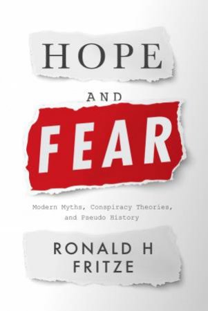 Hope And Fear by Ronald H. Fritze