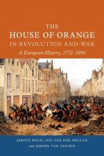 House Of Orange In Revolution And War