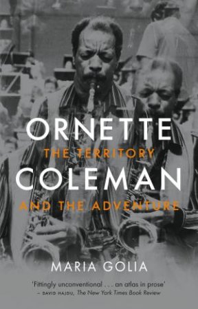 Ornette Coleman by Maria Golia