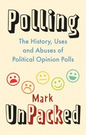 Polling UnPacked by Mark Pack