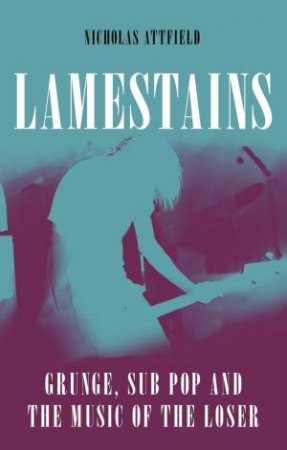 Lamestains by Nicholas Attfield