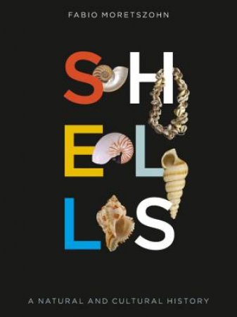 Shells by Fabio Moretzsohn & Jerry Harasewych